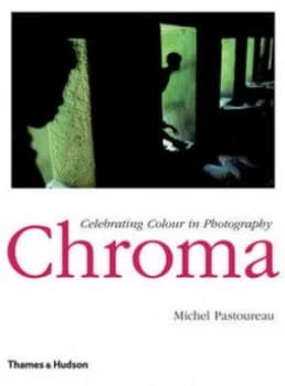Chroma by Michel Pastoureau Hardback