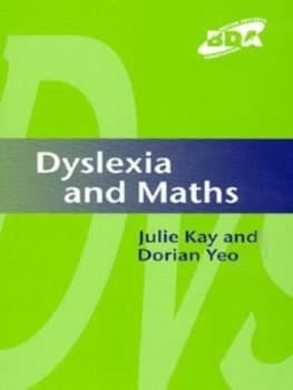 Dyslexia and Maths by Julie Kay Paperback