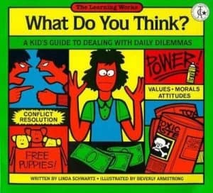 What Do You Think by Linda Schwartz and Beverly Armstrong Paperback