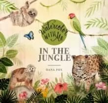 Watercolor with Me in the Jungle