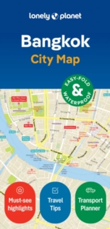 Lonely Planet Bangkok City Map : Durable, Waterproof, Easy-Fold Planning Map with Attractions & Walking Tours Sheet map, folded