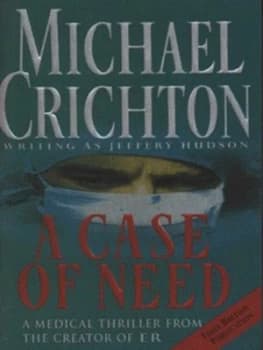 A Case of Need by Michael Crichton Paperback