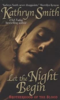 Let the Night Begin by Kathryn Smith Paperback