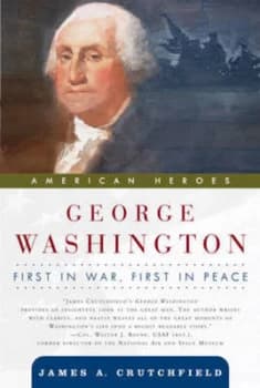 George Washington by James a Crutchfield Paperback