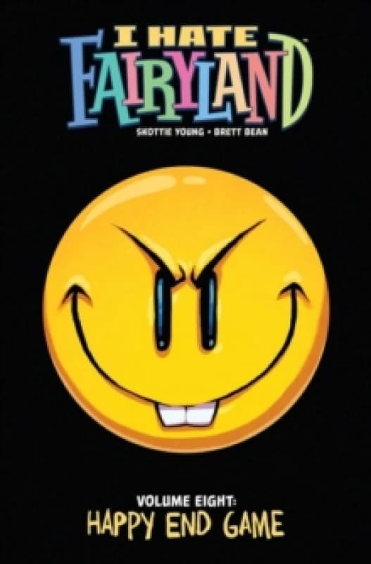 I Hate Fairyland Volume 8: Happy End Game Paperback / softback