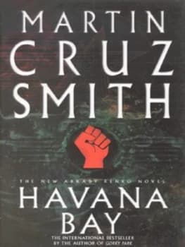 Havana Bay by Martin Cruz Smith Hardback