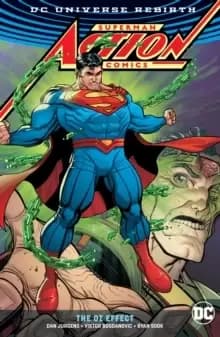 Superman - Action Comics : The Oz Effect