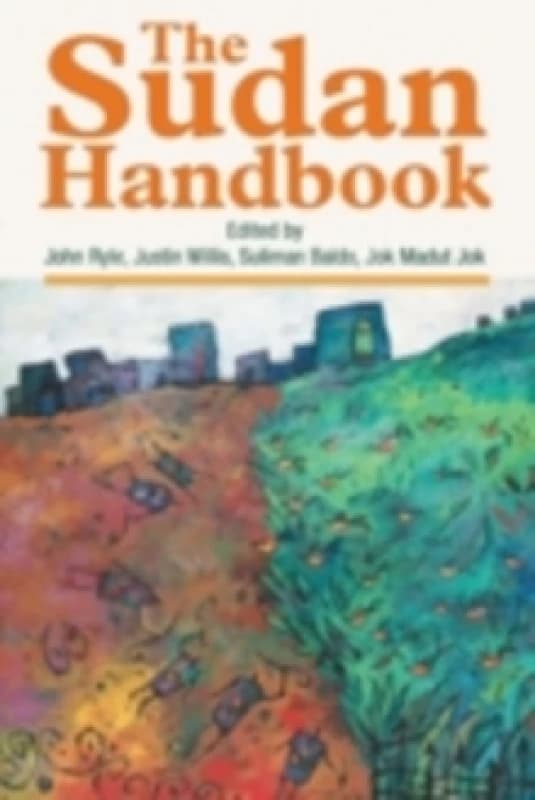 The Sudan Handbook by John Ryle Et Al. Book