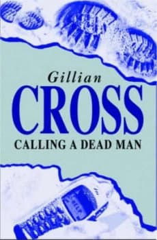 Calling a Dead Man by Gillian Cross Paperback