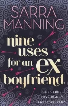 Nine Uses for an Ex-Boyfriend by Sarra Manning Paperback