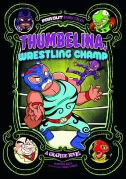 Thumbelina wrestling champ by Alberto Rayo
