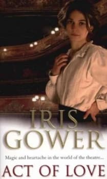 Act of Love by Iris Gower Book