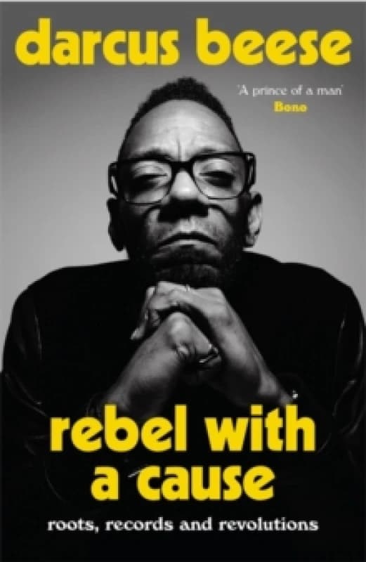 Rebel With a Cause : Roots, Records and Revolutions Paperback / softback