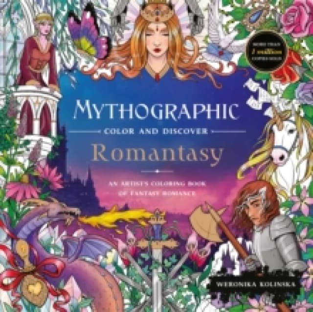 Mythographic Colour and Discover: Romantasy. Paperback. By Weronika Kolinska Books