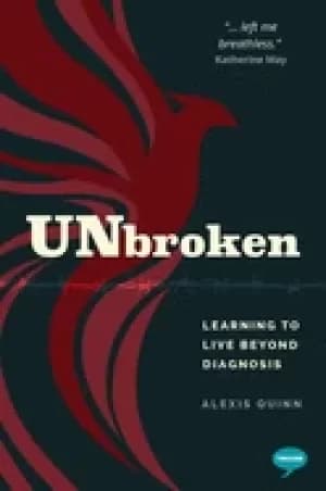unbroken learning to live beyond diagnosis