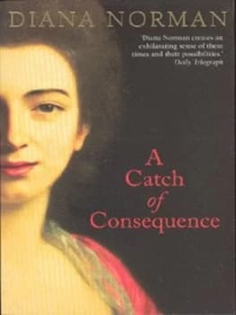 A Catch of Consequence by Diana Norman Paperback