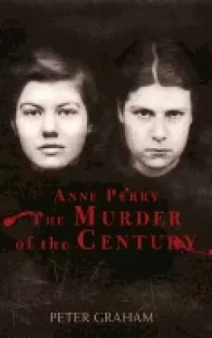 anne perry and the murder of the century