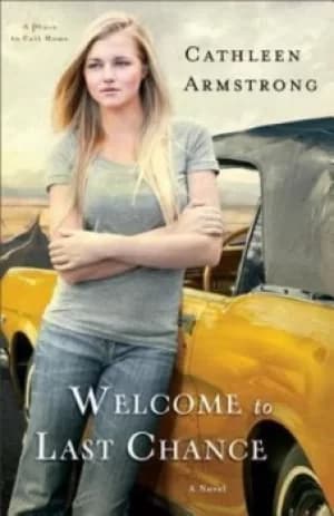 Welcome to last chance by Cathleen Armstrong
