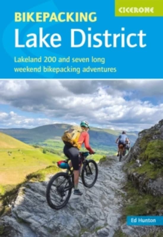 Bikepacking in the Lake District : Lakeland 200 and seven long-weekend bikepacking adventures Paperback / softback