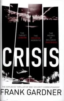 Crisis by Frank Gardner Hardback
