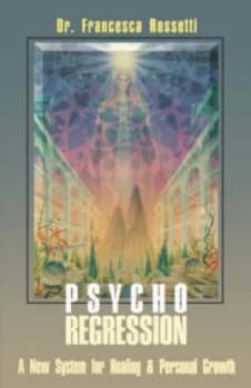 Psycho-Regression by Francesca Rossetti Book