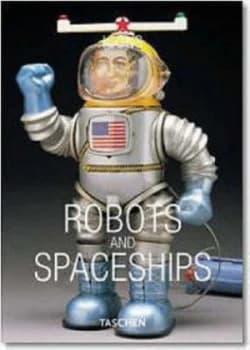Robots and Spaceships by Teruhisa Kitahara and Yukio Shimizu Book