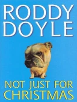 Not Just for Christmas by Roddy Doyle Paperback