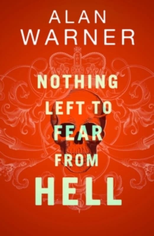 Nothing Left to Fear from Hell : Darkland Tales Hardback