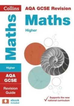 AQA GCSE maths Higher tier Revision guide by Collins GCSE