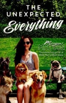 The Unexpected Everything by Morgan Matson Paperback