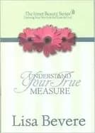 understanding your true measure the inner beauty series 1