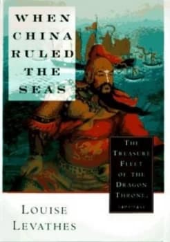 When China Ruled the Seas by Louis Levathes Paperback