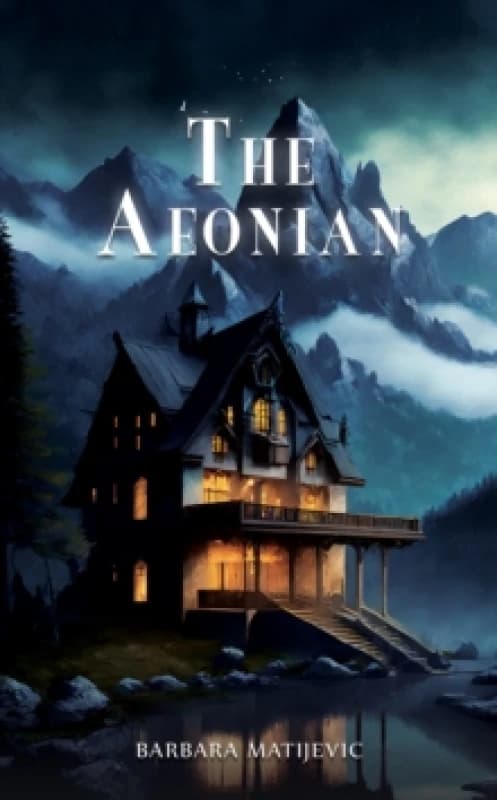 The Aeonian. Paperback. By Barbara Matijevic Books