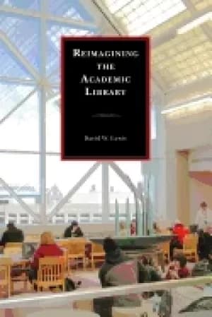 reimagining the academic library