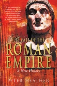 The Fall of the Roman Empire by Peter Heather Paperback