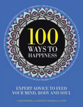 100 Ways to Happiness by Ilona Boniwell Paperback