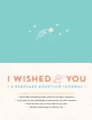 i wished for you a keepsake adoption journal
