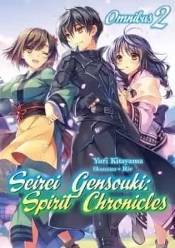 Seirei Gensouki: Spirit Chronicles: Omnibus 2 by Yuri Kitayama