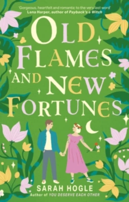 Old Flames and New Fortunes. Paperback. By Sarah Hogle Books