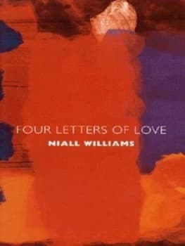 Four Letters of Love by Niall Williams Hardback
