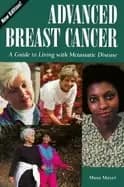 advanced breast cancer a guide to living with metastatic disease 2nd editio
