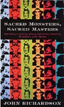 Sacred Monsters Sacred Masters by John Richardson Book
