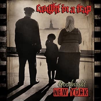 Caught In A Trap - Goodnight New York CD