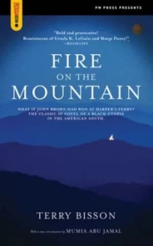 Fire on the mountain by Terry Bisson
