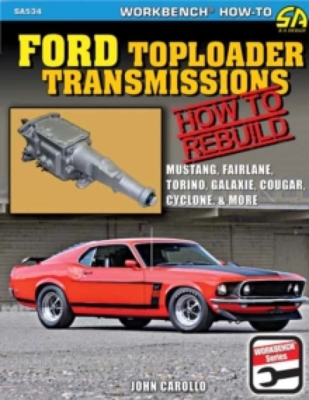 Ford Toploader Transmissions 1964-1987 : How to Rebuild Paperback / softback
