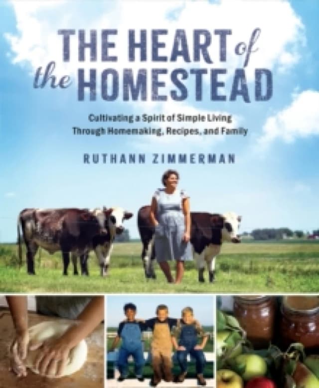 The Heart of the Homestead. Hardback. By RuthAnn Zimmerman Books