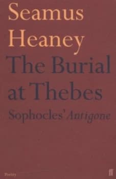 The Burial at Thebes by Seamus Heaney Paperback