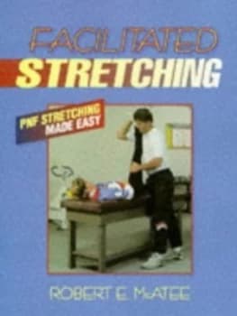 Facilitated Stretching by Robert E Mcatee Paperback