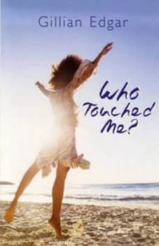 who Touched Me. by Gillian Edgar Paperback
