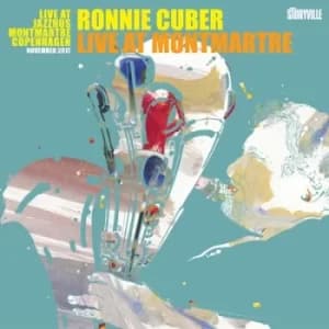 Ronnie Cuber Live at Montmartre Live at Jazzhus Montmartre Copenhagen November 2017 by Various Artists CD Album